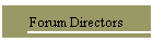 Forum Directors